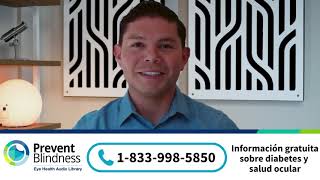 La Biblioteca de Audio sobre Salud Ocular de Prevent Blindness