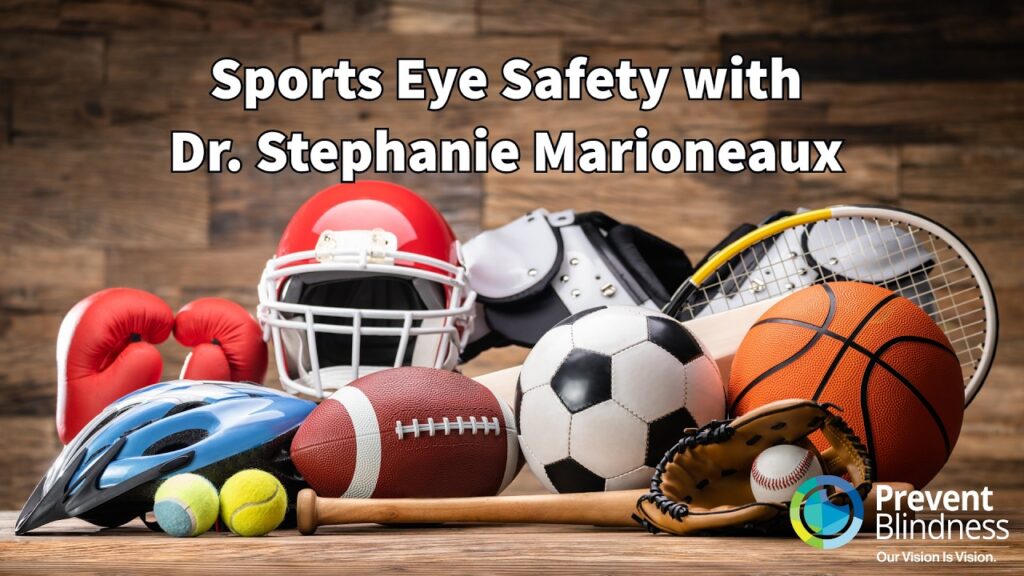 Sports Eye Safety with Dr. Marioneaux